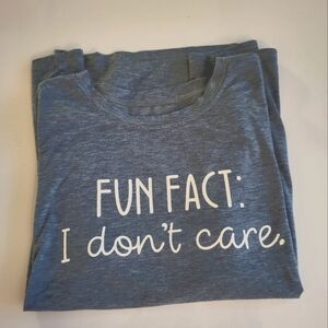 Fun fact I don't care t shirt